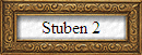 Stuben 2