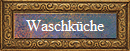 Waschkche