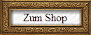 Zum Shop